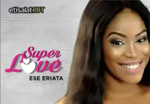 Ese Eriata - Super Love